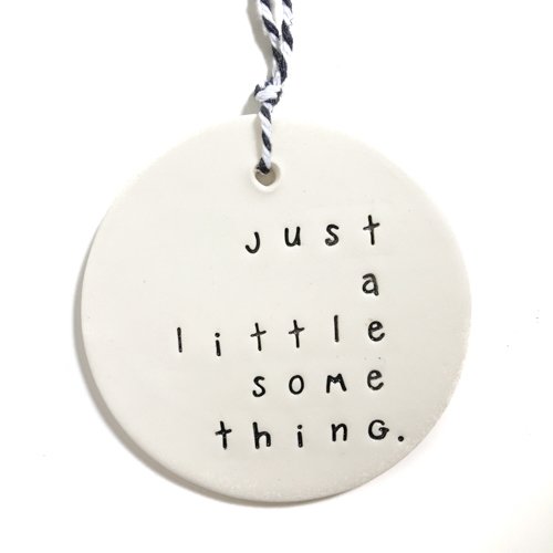 Handmade ceramic tag circle just a little something