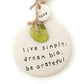 Ceramic Quote Wall Hanging 'live simply dream big be grateful'