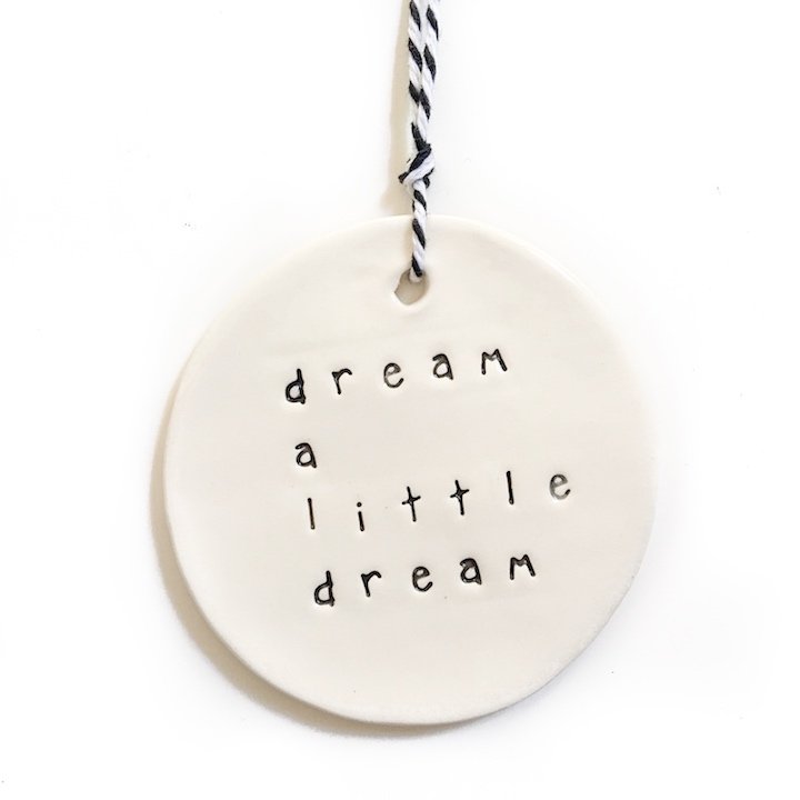 Handmade ceramic tag circle 'dream a little dream'