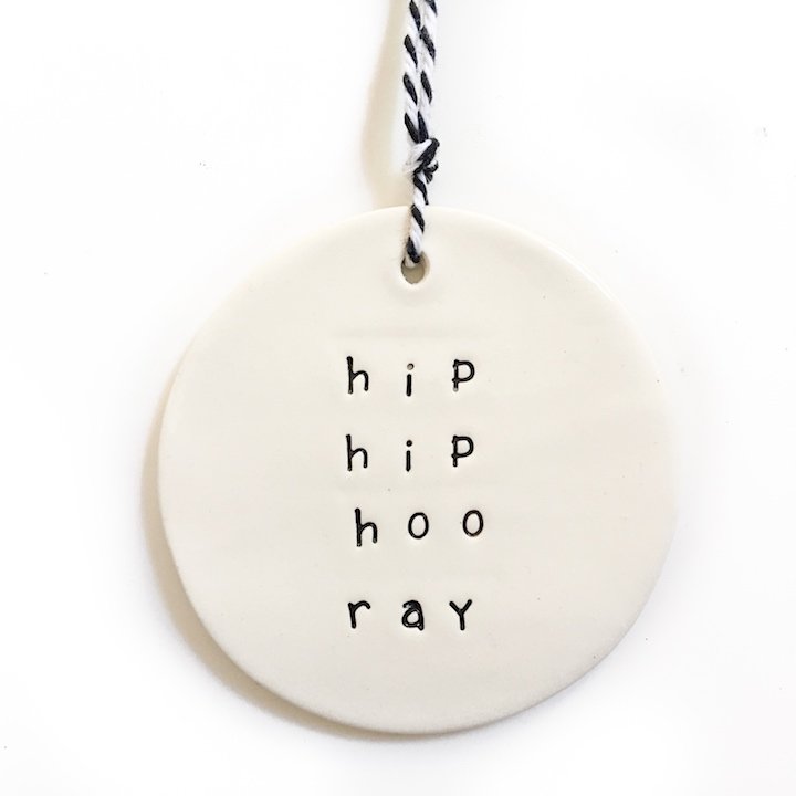 Handmade ceramic tag circle hip hip hooray