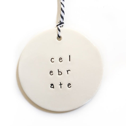 Handmade ceramic tag circle 'celebrate'